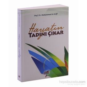 Hayatın Tadını Çıkar - Muhammed b. Abdurrahman el-Arifi