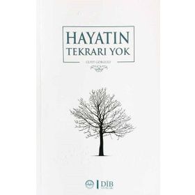 Hayatın Tekrarı Yok - Ülfet Görgülü