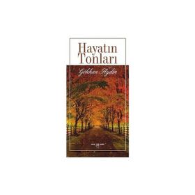 Hayatın Tonları - Gökhan Aydın