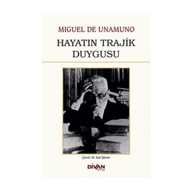 Hayatın Trajik Duygusu - Miguel de Unamuno