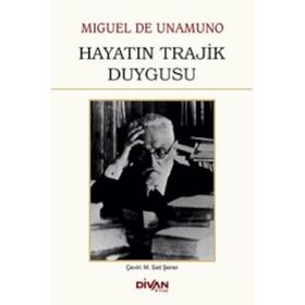 Hayatın Trajik Duygusu - Miguel de Unamuno