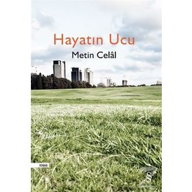 Hayatın Ucu - Metin Celal