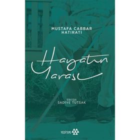 Hayatın Yarası - Mustafa Cabbar
