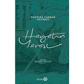 Hayatın Yarası - Mustafa Cabbar