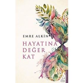 Hayatına Değer Kat - Emre Alkin