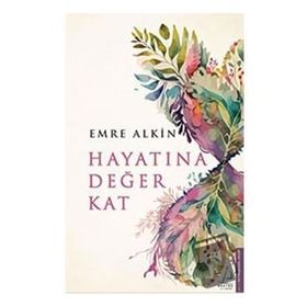 Hayatına Değer Kat - Emre Alkin