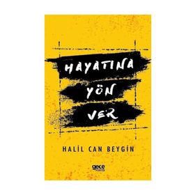 Hayatına Yön Ver - Halil Can Beygin