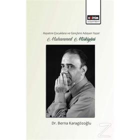 Hayatını Çocuklara ve Gençlere Adayan Yazar Muhammed Mirkiyani - Berna Karagözoğlu