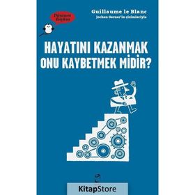 Hayatını Kazanmak Onu kaybetmek Midir - Guillaume le Blanc