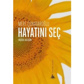 HAYATINI SEÇ - MERT ÇUHADAROĞLU