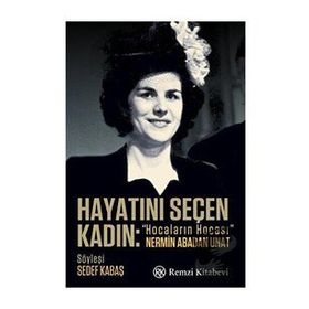 Hayatını Seçen Kadın - Sedef Kabaş