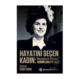 Hayatını Seçen Kadın - Sedef Kabaş