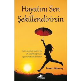 Hayatını Sen Şekillendirirsin - Preeti Shenoy