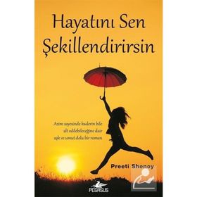 Hayatını Sen Şekillendirirsin - Preeti Shenoy