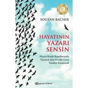 Hayatının Yazarı Sensin / Souzan Bachir