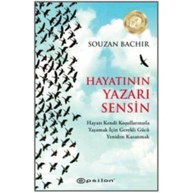 Hayatının Yazarı Sensin / Souzan Bachir