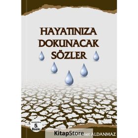 Hayatınıza Dokunacak Sözler - Mehmet Aldanmaz