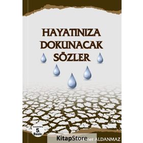Hayatınıza Dokunacak Sözler - Mehmet Aldanmaz