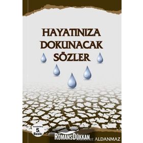 Hayatınıza Dokunacak Sözler - Mehmet Aldanmaz