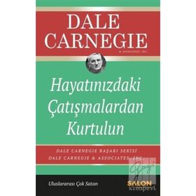 Hayatınızdaki Çatışmalardan Kurtulun - donna dale carnegie