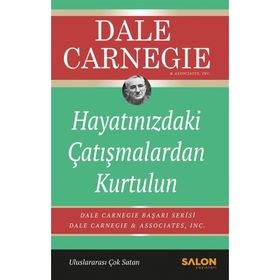 Hayatınızdaki Çatışmalardan Kurtulun - donna dale carnegie