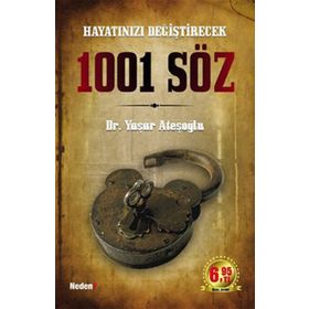 HAYATINIZI DEĞİŞTİRECEK 1001 SÖZ - YAŞAR ATEŞOĞLU