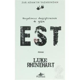 HAYATINIZI DEĞİŞTİRECEK 4 GÜN EST - LUKE RHINEHART
