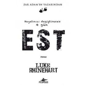 HAYATINIZI DEĞİŞTİRECEK 4 GÜN EST - LUKE RHINEHART