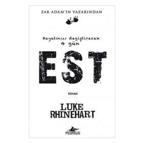 HAYATINIZI DEĞİŞTİRECEK 4 GÜN EST - LUKE RHINEHART