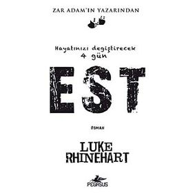 HAYATINIZI DEĞİŞTİRECEK 4 GÜN EST - LUKE RHINEHART