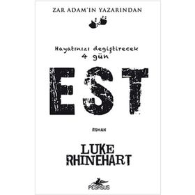 HAYATINIZI DEĞİŞTİRECEK 4 GÜN EST - LUKE RHINEHART