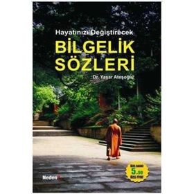 HAYATINIZI DEĞİŞTİRECEK BILGELIK SÖZLERİ - YAŞAR ATEŞOĞLU