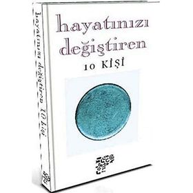 HAYATINIZI DEĞİŞTİREN 10 KİŞİ - DERLEME