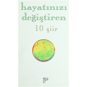 HAYATINIZI DEĞIŞTIREN 10 ŞIIR - KOLEKTIF