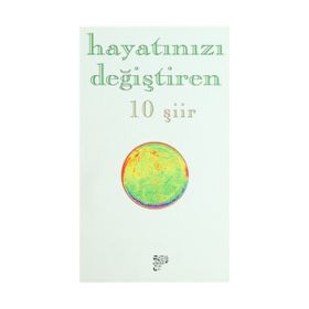 HAYATINIZI DEĞIŞTIREN 10 ŞIIR - KOLEKTIF