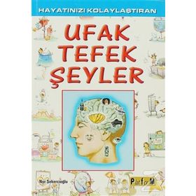 Hayatınızı Kolaylaştıran Ufak Tefek Şeyler - Nur Şekercioğlu