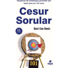 HAYATINIZI KUTLAMAYA ÇEVİRECEK CESUR SORULAR KENDI YAŞAMINIZIN KOÇU OLMAK İÇİN 101 SORU - DOST CAN DENIZ