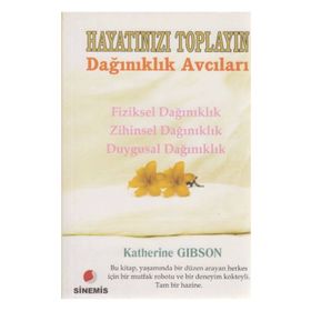 Hayatınızı Toplayın Dağınıklık Avcıları - Katherine Gibson