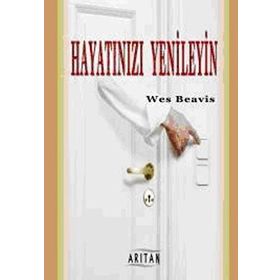 Hayatınızı Yenileyin - Wes Beavis