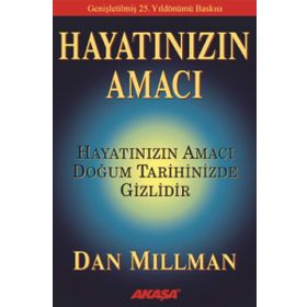 Hayatınızın Amacı Doğum Tarihinde Gizlidir - Dan Millman