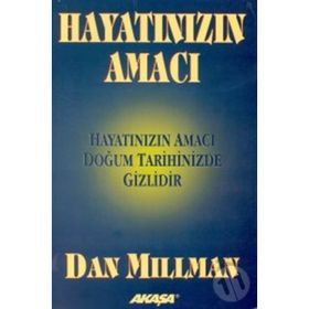 Hayatınızın Amacı Doğum Tarihinde Gizlidir - Dan Millman
