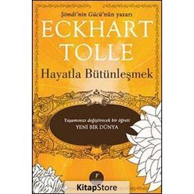 HAYATLA BÜTÜNLEŞMEK - ECKHART TOLLE