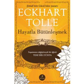 HAYATLA BÜTÜNLEŞMEK - ECKHART TOLLE