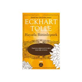 HAYATLA BÜTÜNLEŞMEK - ECKHART TOLLE