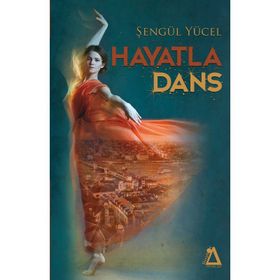 Hayatla Dans - Şengül Yücel