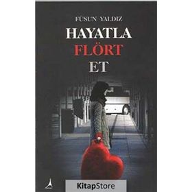 Hayatla Flört Et - Füsun Yaldız