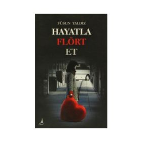 Hayatla Flört Et - Füsun Yaldız
