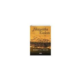 Hayatla Gelen - Gece Kitaplığı