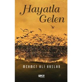Hayatla Gelen - Mehmet Ali Arslan