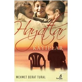 Hayatlar ve Kayıplar - Mehmet Berat Tural